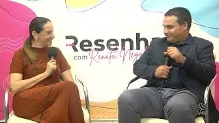 Resenha com Renata Negalho 25/03  - Eliezer Almeida