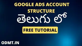 What is Google Ads Account Structure in Telugu 2023 | Tutorial for How Google Ads Structure Works?