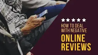 How to deal with negative online reviews