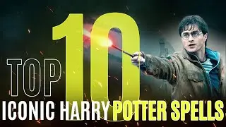 Top 10 Harry Potter Spells
