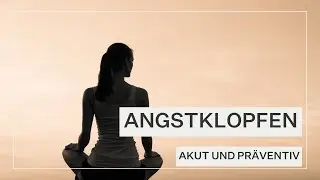 Angstklopfen in akuten Fällen und auch präventiv!