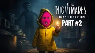 LADIES AND GENTLEMEN, WE GOT EM! | Little Nightmares Enhanced Edition (Part #2)