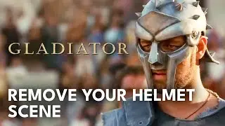 Gladiator - Remove Your Helmet Scene
