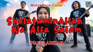 Wafiq Azizah - Sholatuminallah  Wa Alfa Salam (AI Slow Metal Rock Energi Cover) || Full Bass