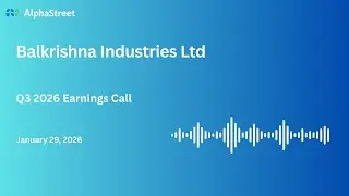 Balkrishna Industries Ltd Q3 FY2025-26 Earnings Conference Call