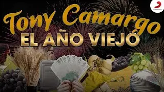 El Año Viejo, Tony Camargo - Letra Oficial