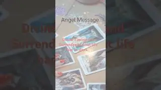 ✨️Angel Message Surrender ✨️ #angelmessage #Surrender #divinetiming