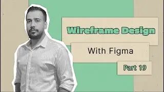 WordPress Plus Course-Wireframe Design Tutorial with Figma - Part 19