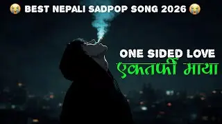ONE SIDED LOVE || New Nepali Sad Pop Song 2026 || Heart broken song @Rhythmnepal1