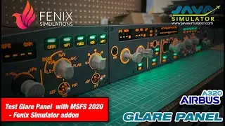 Test GlarePanel version2.5 with MSFS2020 + Fenix simulator addon