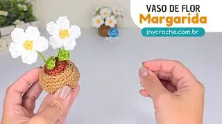 Vaso de crochê passo a passo com flores de crochê para arranjos margaridas | Lindo Buquê de crochê