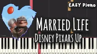 Michael Giacchino - Married Life | Disney Pixars Up  (Easy Piano, Piano Tutorial) Sheet