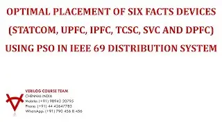 OPTIMAL PLACEMENT OF SIX FACTS DEVICES-STATCOM-UPFC-IPFC-TCSC-SVC-DPFC-PSO-IEEE 69 BUS SYSTEM