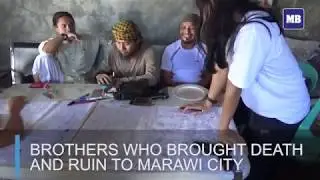 Brothers who brought death and ruin to Marawi city