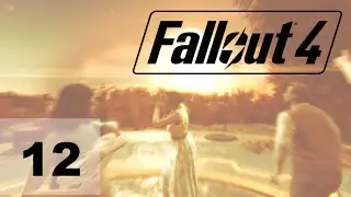 Fallout 4 Ep 12 - Checking Out Hardware Town