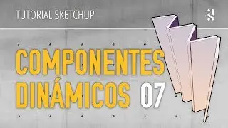 SketchUp Componentes Dinámicos 07 - Paneles plegables