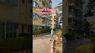 Resort K Sea View Parking zone || #digha #shorts #short #ytshorts #resort