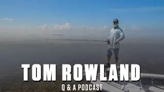 Tom Rowland Q & A Podcast