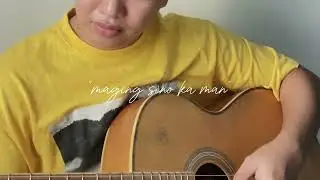 Maging Sino Ka Man - echodominguez (cover)