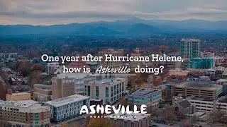 One Year After Hurricane Helene: How is Asheville Doing?