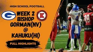 Gaels in Hawaii - Bishop Gorman(NV) vs Kahuku(HI) - Full Highlights