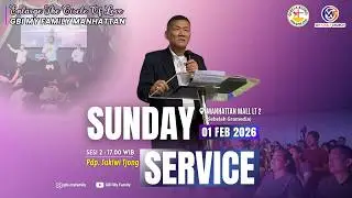 Ibadah Raya GBI Manhattan | Sesi 2 | 01 Februari 2026 | Pdp. Sukiwi Tjong