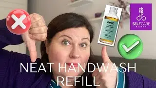 Neat foaming hand wash review 💜 concentrated refill Green Tea & Bergamot 💜 Selfcare Karen