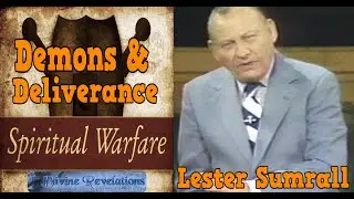 Demons & Deliverance 15 / Demon Spirits Cause Sickness and Disease / Dr. Lester Sumrall