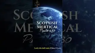Psalm 130 | Scottish Metrical | Celtic Worship| Scottish Psalter | Makers Word