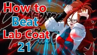 DBFZ - How to Beat Lab Coat 21 [Season 4]