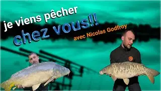 je viens pêcher chez vous avec Nicolas Godfroy