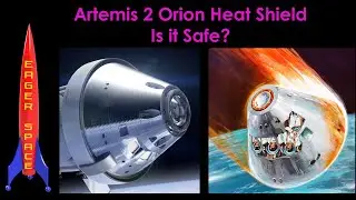 Artemis 2 Orion Heat Shield - Is It safe?