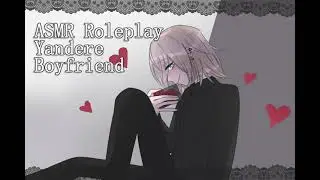 ASMR Yandere Boyfriend watches you while you sleep