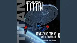 Kapitel 3.21 - Star Trek - Titan: Abwesende Feinde