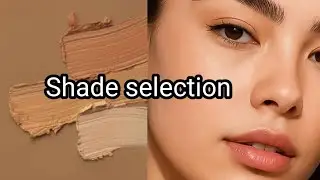 How to choose right shade of make-up foundation 