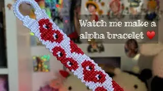 Watch me make an alpha bracelet || knot with me || process of making an alpha friendship bracelet