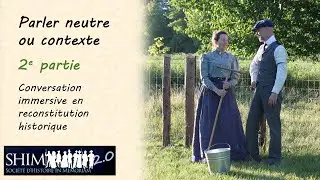 Parler neutre ou contexte - 2e partie