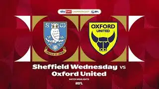 Sheffield Wednesday v Oxford United Highlights