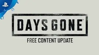 Days Gone | Free Content Update | PS4