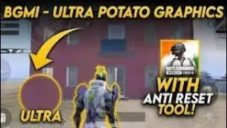 BGMI - ULTRA POTATO GRAPHICS ULTRA POTATO GRAPHICS AFTER 1.6 UPDATE ANTI RESET ,LAG FIX