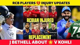 RCB Players Injury Updates 💔 Jacob bethell About V kohli advice | IPL 2026 UPDATES |