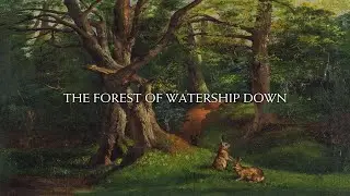 The Forest of Watership Down