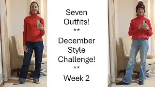 December Style Challenge Week 2 Outfits!!