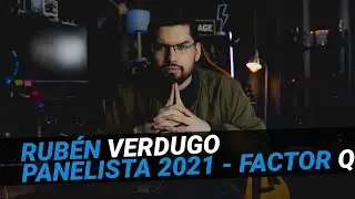 Rub&eacute;n Verdugo - Presentaci&oacute;n Panelista Factor Q 2021