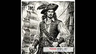 108 - Jean Lafitte: Texas Pirate