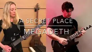 Megadeth - A Secret Place (Cover)
