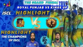 ISCL SESSION 1ST || 1 BOWL 1 RUN NEED 😳 || FULL MATCH HIGHLIGHT/ PUNJAB VS UP 