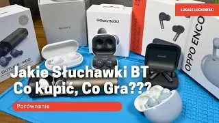 Jakie Słuchawki BT, Co kupić, Co Gra???  Por&oacute;wnanie