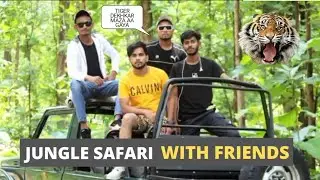 FIRST VLOG MAI JUNGLE SAFARI WITH FRIENDS