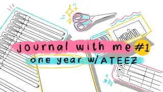 Journal with Me | One Year with ATEEZ 💞